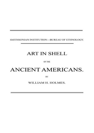 Art in Shell of the Ancient Americans (ebook)