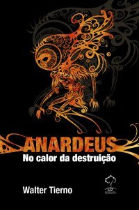 Anardeus - no calor da destruição
