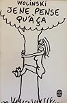 Je Ne Pense Qu'a Ça