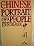 The Chinese, Portrait Of A People by John     Fraser