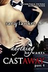 Anything He Wants by Sara Fawkes Anything He Wants by Sara Fawkes