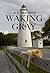 Waking Up Gray by R.E. Bradshaw