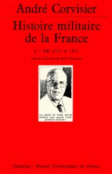 Histoire militaire de la France: De 1715 à 1871 (Histoire militaire de la France Tome #2)