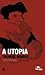 A Utopia by Thomas More