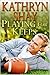 Playing for Keeps