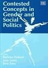 Contested Concepts in Gender and Social Politics Contested Concepts in Gender and Social Politics