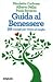Guida al Benessere -  99 consigli per vivere al meglio