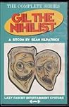 Gil the Nihilist by Sean Kilpatrick