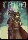 The Heretic Priest (The Age of Waking Death, #2) The Heretic Priest (The Age of Waking Death, #2)