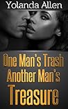 One Man's Trash Another Man's Treasure by Yolanda Allen
