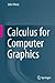 Calculus for Computer Graphics