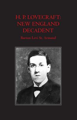 H.P. Lovecraft: New England Decadent (Paperback)