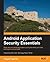 Android Application Security Essentials