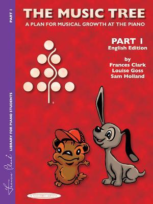 The Music Tree English Edition Student's Book: Part 1 -- A Plan for Musical Growth at the Piano (Paperback)