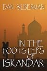 In the Footsteps of Iskandar In the Footsteps of Iskandar