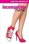 Incompatible Twins by Martina Munzittu