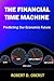 The Financial Time Machine: Predicting Our Economic Future
