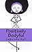 Positively Bodyful (Queendom T.E.A.)