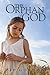 The Orphan of God: A Memoir
