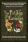 The Pet Loss Companion: Healing Advice from Family Therapists Who Lead Pet Loss Groups The Pet Loss Companion: Healing Advice from Family Therapists Who Lead Pet Loss Groups