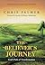 The Believer's Journey: God's Path of Transformation
