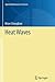 Heat Waves (Applied Mathematical Sciences, 177)