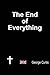 The End of Everything