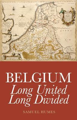Belgium: Long United, Long Divided (Paperback)