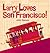 Larry Loves San Francisco!: A Larry Gets Lost Book