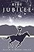 The Ride to Jubilee by Ellen Gibson-Adler