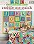 Cuddle Me Quick: 11 Baby-Quilt Designs