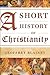 A Short History of Christianity