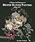 A History and Dictionary of British Flower Painters: 1650-1950