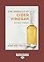 The Miracle of Cider Vinegar: Practical Tips for Home & Health