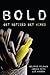 Bold: Get Noticed, Get Hired