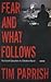 Fear and What Follows: The ...