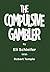 The Compulsive Gambler