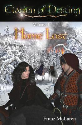Home Lost (Clarion of Destiny #1)