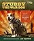 Stubby the War Dog: The True Story of World War I's Bravest Dog
