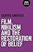 Film, Nihilism and the Restoration of Belief
