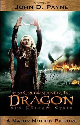 The Crown and the Dragon (The Paladin Cycle, #1)