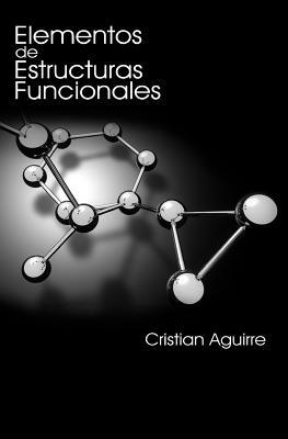 Elementos de Estructuras Funcionales (Spanish Edition)