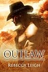 The Outlaw by Rebecca Leigh