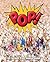 POP!: 40 Recipes from Popcornland