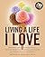 Living a Life I Love: Healing Sexual Compulsivity, Sexual Addiction, Sexual Avoidance and Other Sexual Concerns