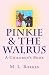 Pinkie and The Walrus