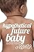 Hypothetical Future Baby; An Unsentimental Adoption Memoir by Claudia Chapman