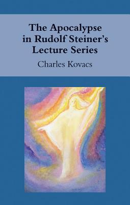 The Apocalypse in Rudolf Steiner's Lecture Series (Paperback)