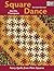 Square Dance: Fancy Quilts ...