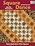 Square Dance by Martha Thompson